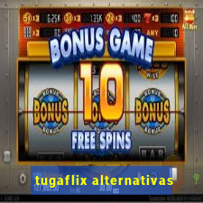 tugaflix alternativas